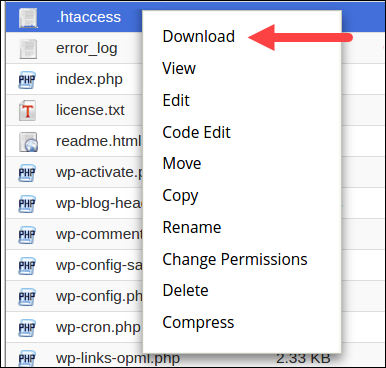 Download the .htaccess file in cPanel.