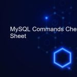MySQL Commands Cheat Sheet {Downloadable PDF Included}