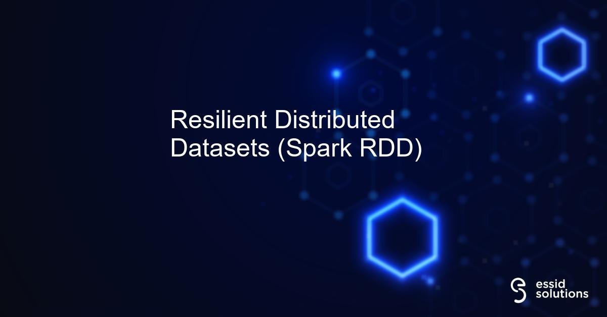 Resilient Distributed Datasets (Spark RDD) |