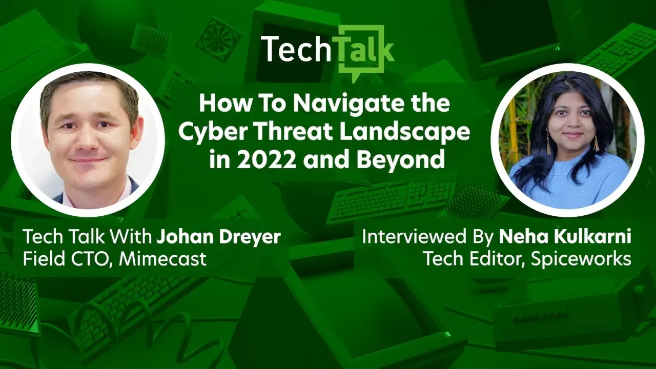 Tech Talk: How To Navigate the Cyber Threat Landscape Next Year