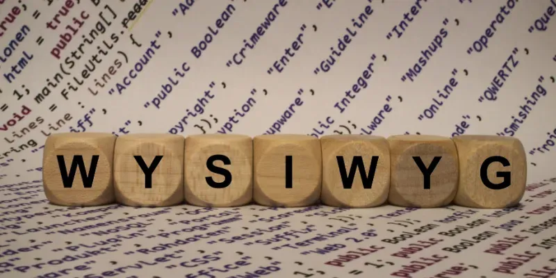 What Is WYSIWYG? Meaning