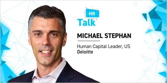 The Rise of the â€˜Super Job' and the Role of HR Tech: Q&A With Michael Stephan of Deloitte